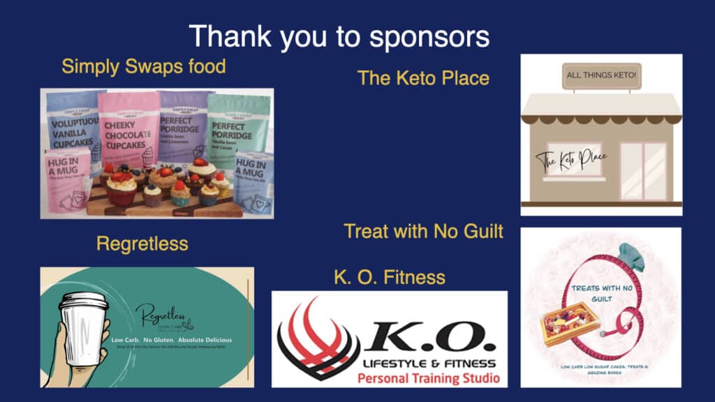 A thank you to sponsors. These sponsors include: Simply Swaps food, The Keto Place, Regretless, Treat with No Guilt, K.O. Fitness.