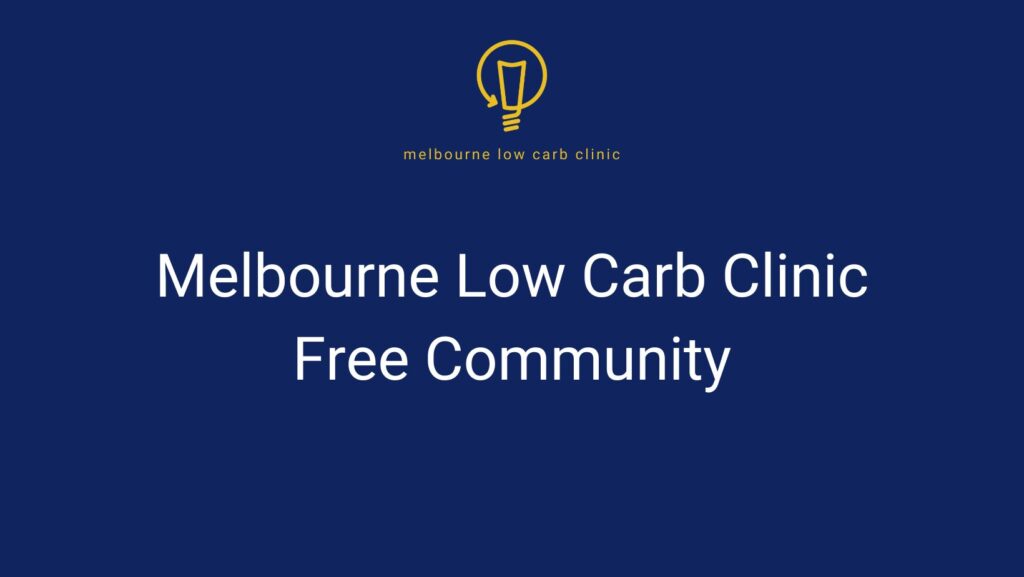 Melbourne Low Carb Clinic Free Community poster.