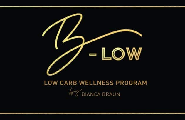 B-Low Low Carb Wellness Program by Bianca Braun.